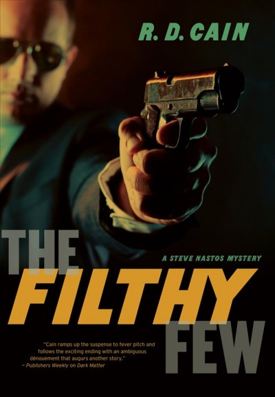 The filthy few / R.D. Cain.
