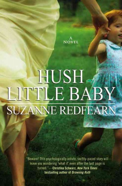 Hush little baby : [a novel] / Suzanne Redfearn.