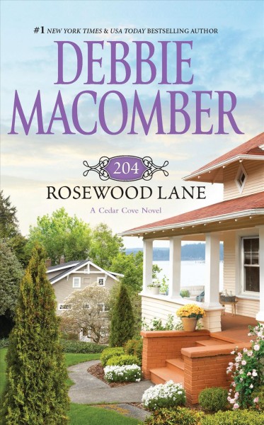 204 Rosewood Lane / Debbie Macomber.
