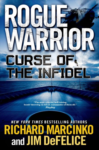 Rogue warrior. Curse of the infidel / Richard Marcinko and Jim DeFelice.