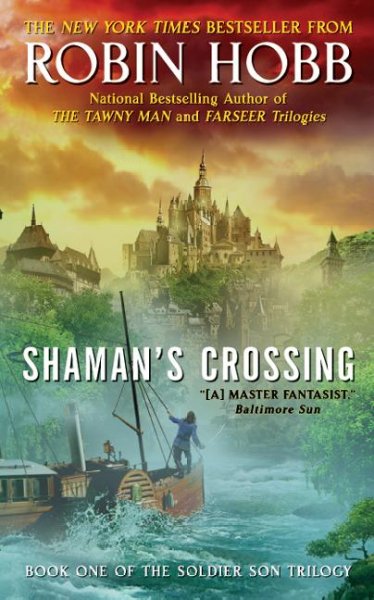 Shaman's crossing / The Soldier Son Trilogy Book 1 / Robin Hobb.
