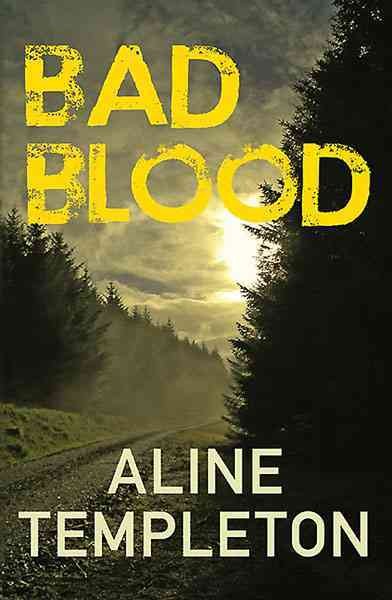 Bad blood / Aline Templeton.