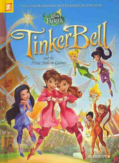 Tinker Bell and the Pixie Hollow Games / concept and script, Tea Orsi ; pencils, Marino Gentile, Monica Catalano, Manuela Razzi.