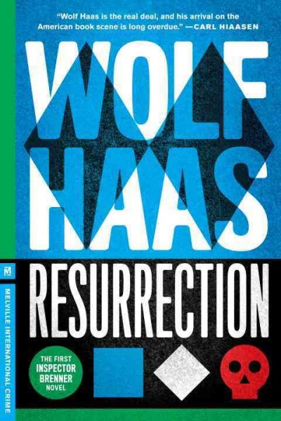 Resurrection / Wolf Haas ; translated by Annie Janusch.