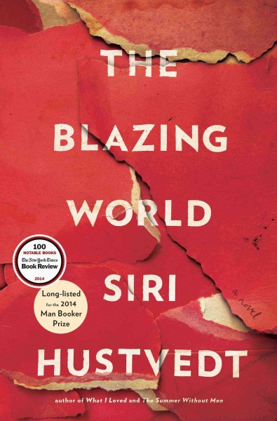 The blazing world : a novel / Siri Hustvedt.