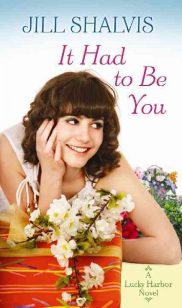 It had to be you / Jill Shalvis.