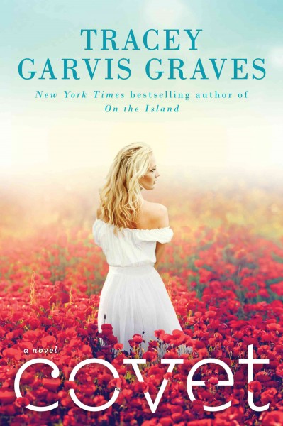 Covet / Tracey Garvis Graves.