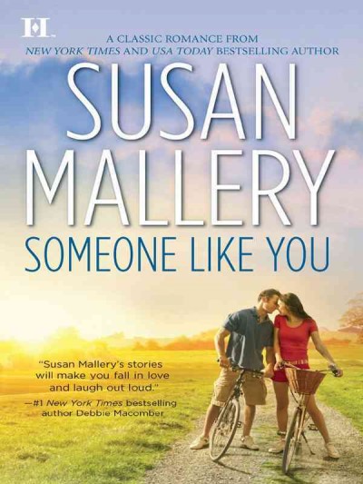Someone like you [electronic resource] / Susan Mallery.