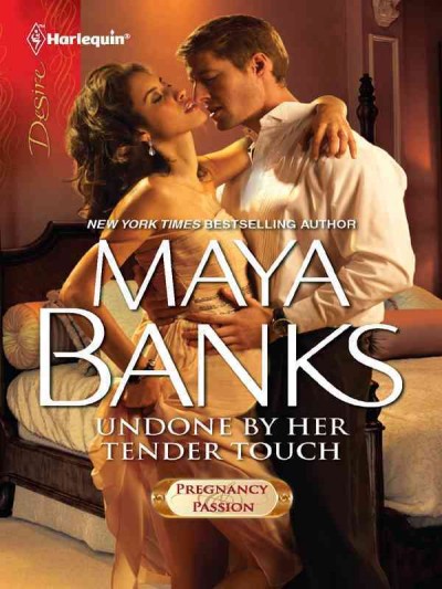 Undone by her tender touch [electronic resource] / Maya Banks.