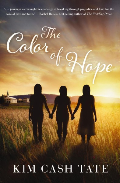 The color of hope [electronic resource] / Kim Cash Tate.