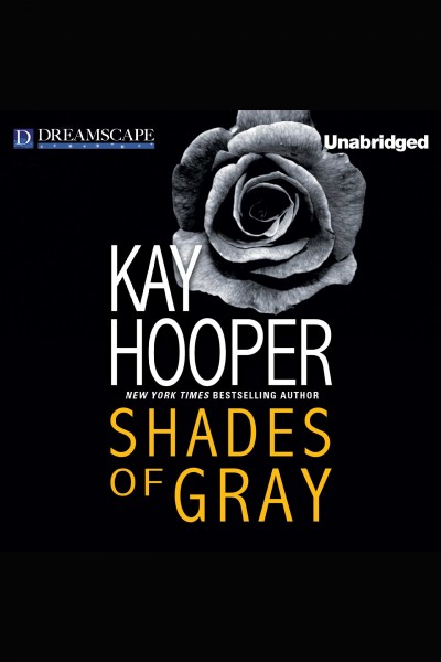 Shades of gray [electronic resource] / Kay Hooper.