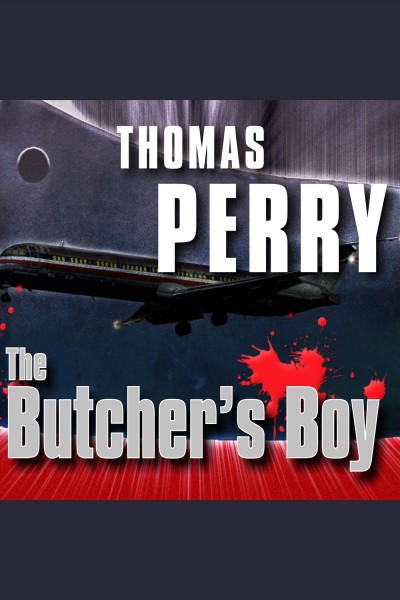 The butcher's boy [electronic resource] / Thomas Perry.