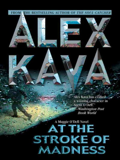 At the stroke of madness [electronic resource] / Alex Kava.