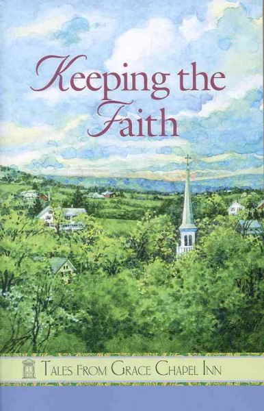 Keeping the faith / Pam Hanson & Barbara Andrews.