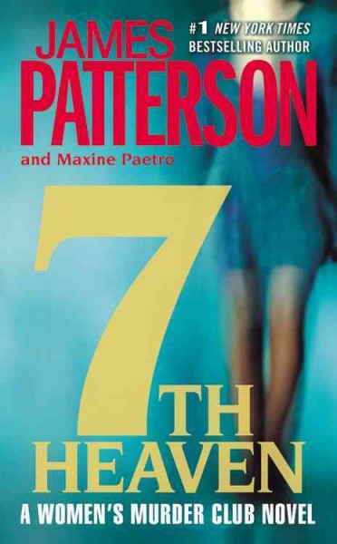 7th heaven : [large] a novel / by James Patterson and Maxine Paetro.