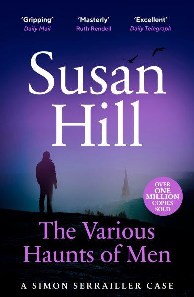 The various haunts of men / by Susan Hill.