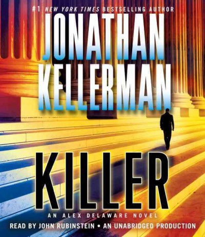 Killer [sound recording] / Jonathan Kellerman.