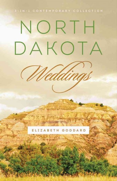North Dakota weddings : Elizabeth Goddard.