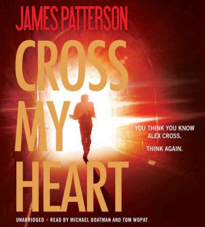 Cross my heart (digital audio player) [sound recording] / James Patterson.