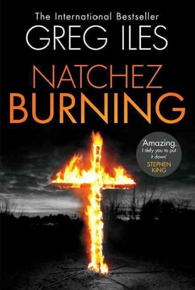 Natchez burning / Greg Iles.