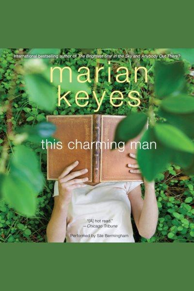This charming man / Marian Keyes.