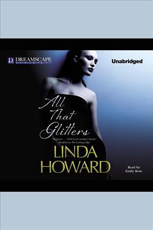 All that glitters [electronic resource] / Linda Howard.