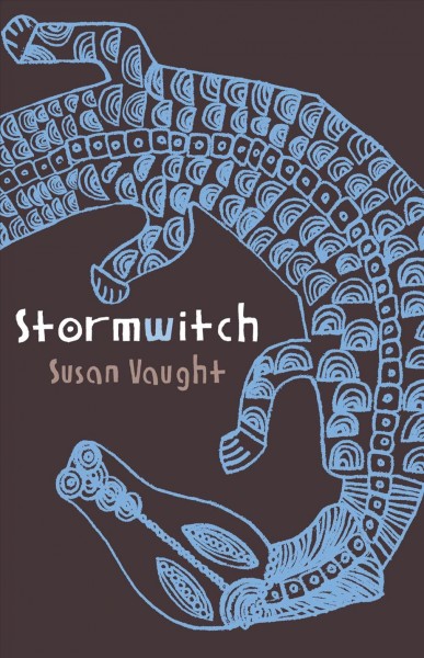 Stormwitch [electronic resource] / Susan Vaught.