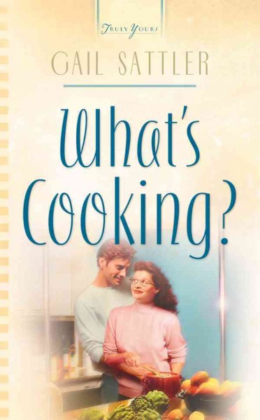 What's cooking [electronic resource] / Gail Sattler.