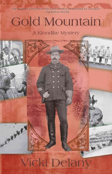 Gold mountain [electronic resource] : a Klondike mystery / Vicki Delany.