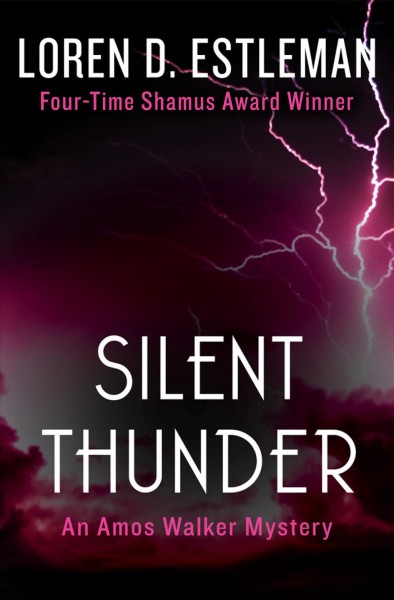 Silent thunder [electronic resource] / Loren D. Estleman.