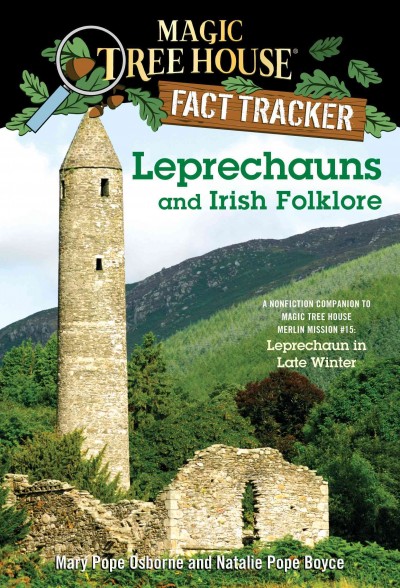 Leprechauns and Irish folklore [electronic resource] / by Mary Pope Osborne and Natalie Pope Boyce.