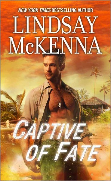 Captive of fate / Lindsay McKenna.