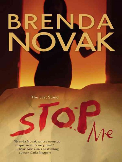 Stop me [electronic resource] / Brenda Novak.