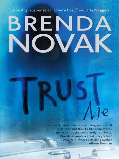 Trust me [electronic resource] / Brenda Novak.