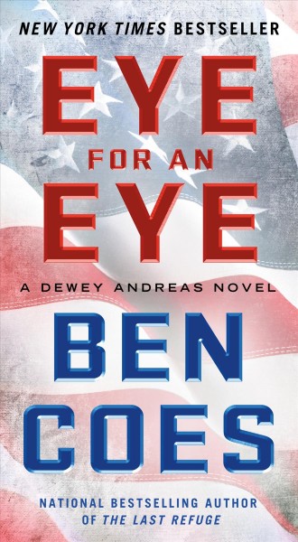 Eye for an eye / Ben Coes.