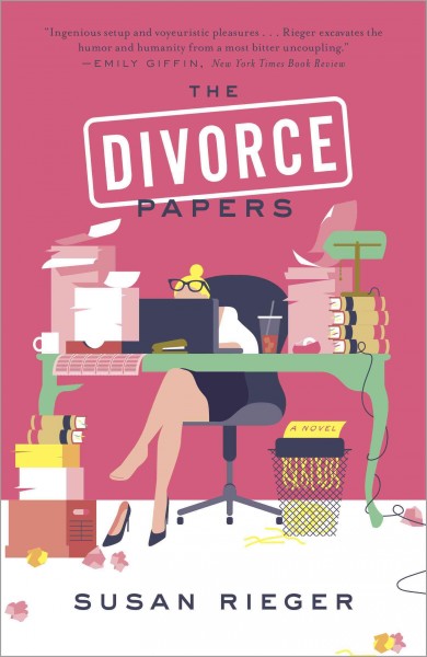 The divorce papers [electronic resource] : a novel / Susan Rieger.