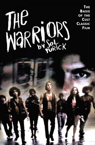 The warriors / Sol Yurick.