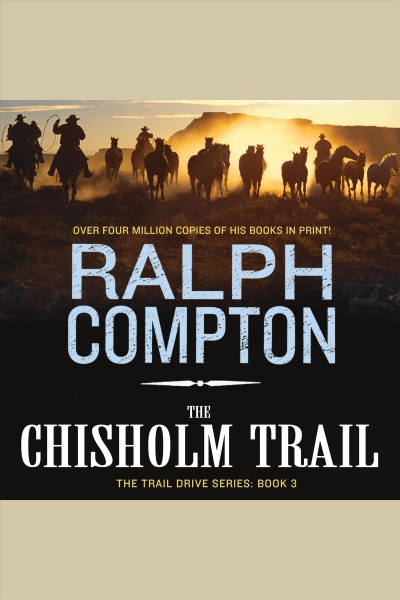 The Chisholm Trail [electronic resource] / Ralph Compton.