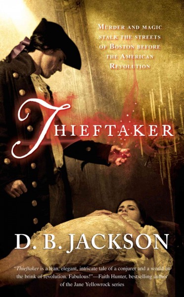 Thieftaker / D.B. Jackson.