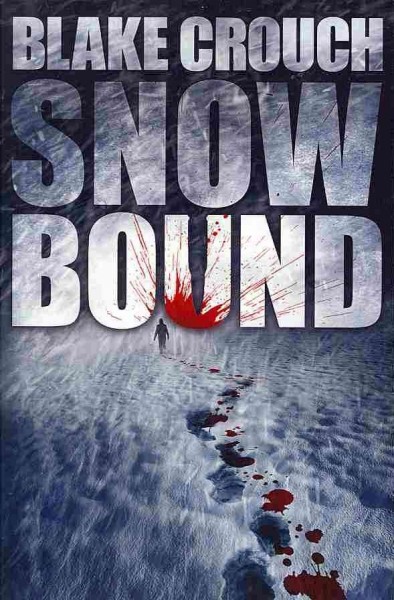 Snowbound / Blake Crouch.