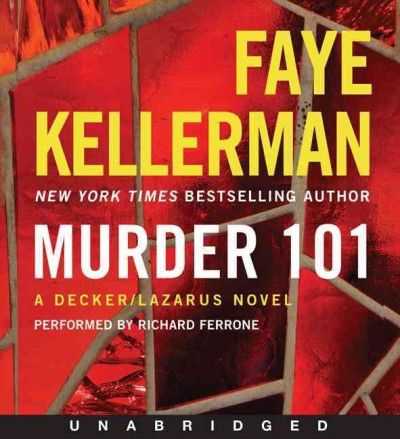 Murder 101 [sound recording] / by Faye Kellerman.