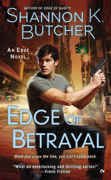 Edge of betrayal / Shannon K. Butcher.