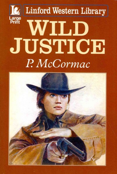 Wild justice / P. McCormac.