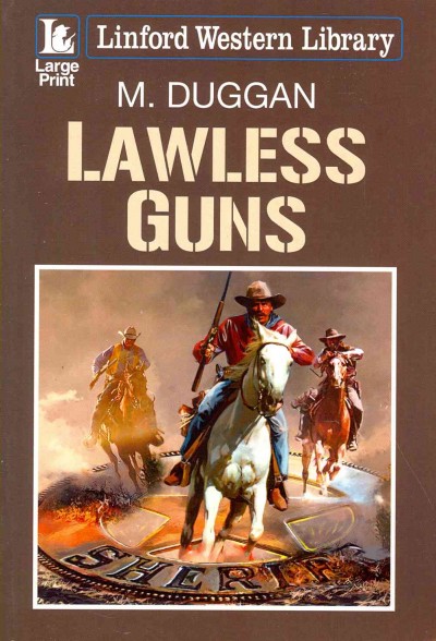 Lawless guns / M. Duggan.