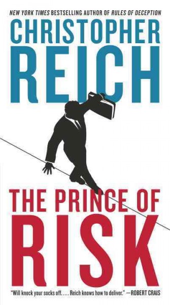 The prince of risk / Christopher Reich.