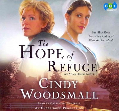 The hope of refuge [sound recording] / Cindy Woodsmall.