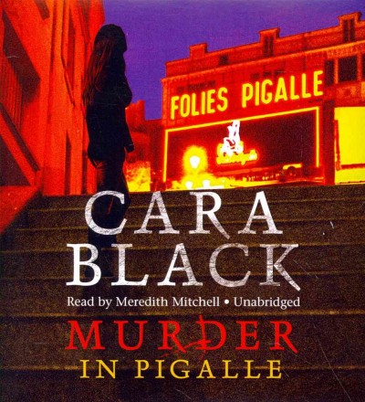 Murder in Pigalle / by Cara Black.