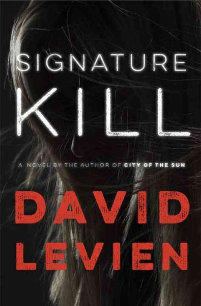 Signature kill / David Levien.