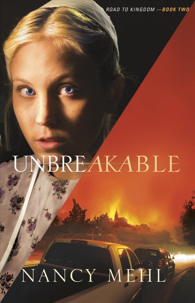 Unbreakable [electronic resource] / Nancy Mehl.