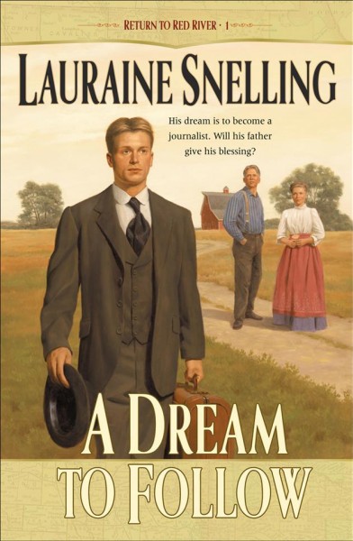 A dream to follow [electronic resource] / Lauraine Snelling.